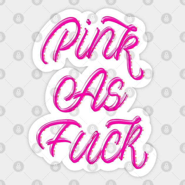 PINK AS FUCK. Sticker by LanaBanana